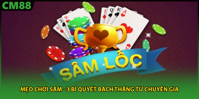 mẹo chơi sâm