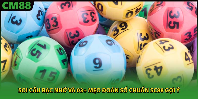 Soi cầu bạc nhớ