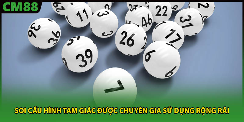 Soi cầu hình tam giác được chuyên gia sử dụng rộng rãi